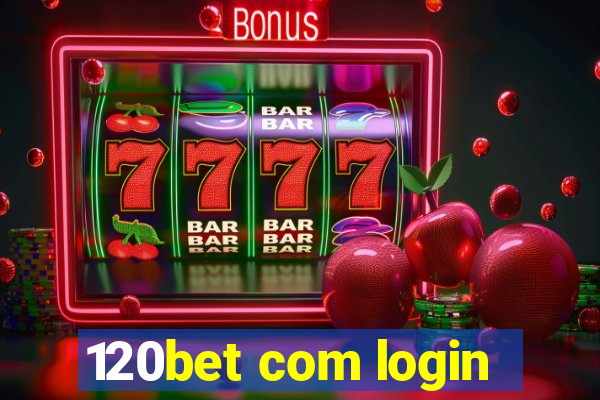 120bet com login